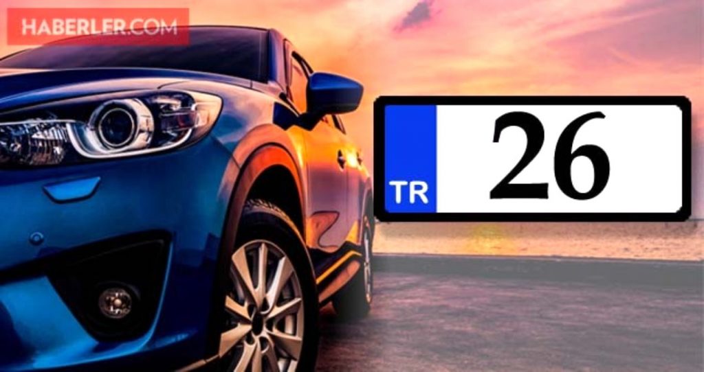 26 nerenin plakası, hangi şehir? 26 plakası nereye ait, hangi il? 26 nerenin plaka kodu? Eskişehir ilçeleri plaka harfleri