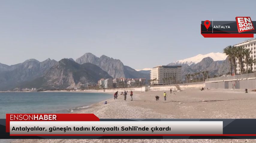Antalyalılar, güneşin tadını Konyaaltı Sahili'nde çıkardı