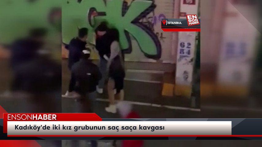 Kadıköy'de iki kız grubunun saç saça kavgası