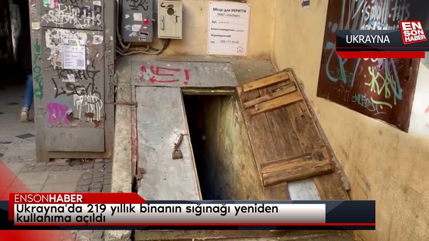 Ukrayna’da 219 yıllık binanın sığınağı yeniden kullanıma açıldı