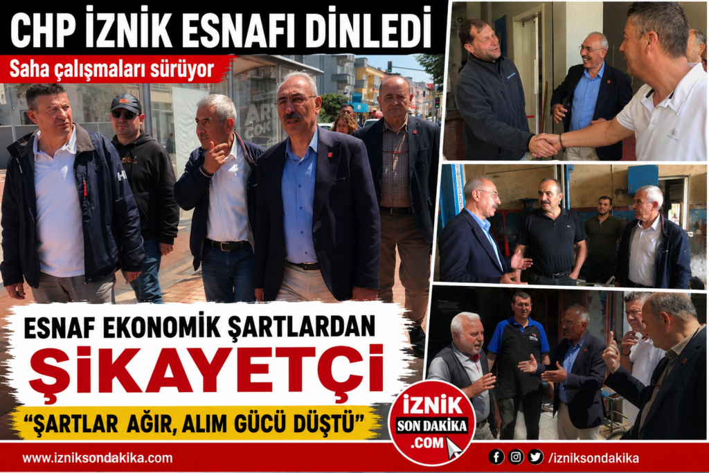 CHP İznik Esnafı Dinledi